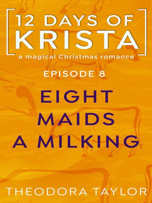 Cover image for Eight Maid a Milking